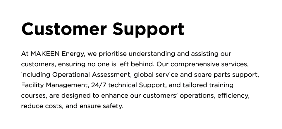 Customer Support At MAKEEN Energy, we prioritise understanding and assisting our customers, ensuring no one is left b...