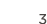 3