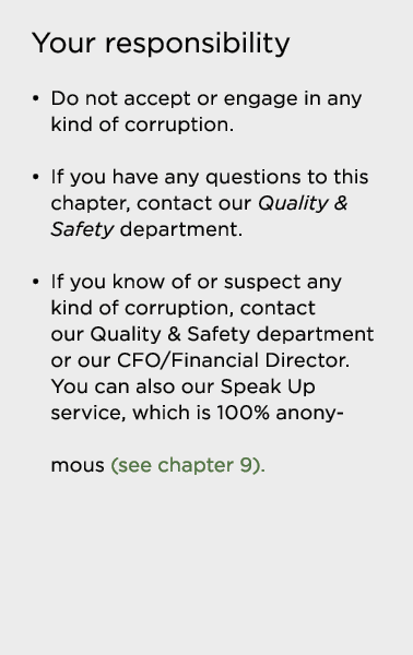 Your responsibility   Do not accept or engage in any kind of corruption    If you have any questions to this chapter,   