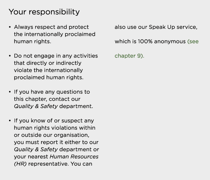 Your responsibility   Always respect and protect the internationally proclaimed human rights    Do not engage in any    