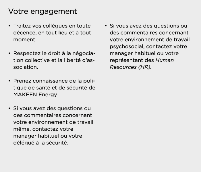 Votre engagement   Traitez vos collègues en toute décence, en tout lieu et à tout moment    Respectez le droit à la n   