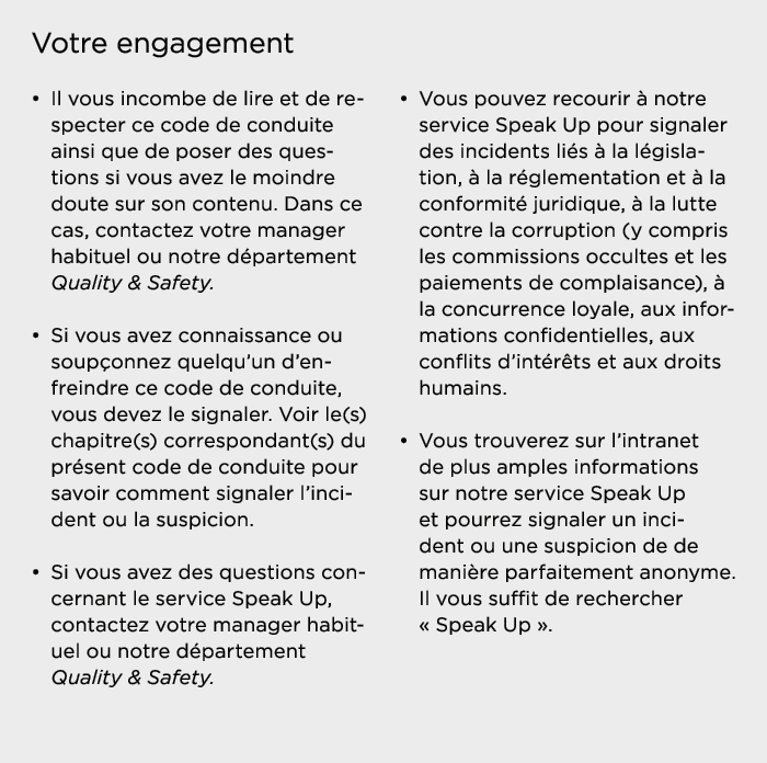 Votre engagement   Il vous incombe de lire et de respecter ce code de conduite ainsi que de poser des questions si vo   