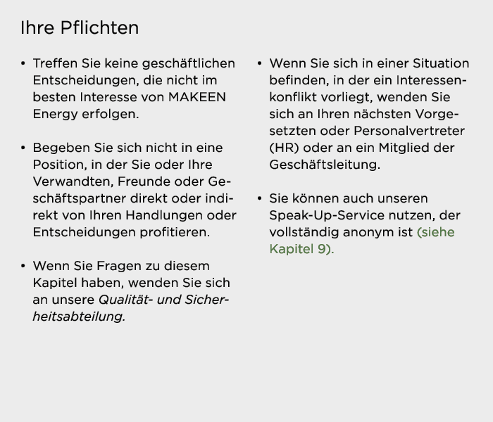 Ihre Pflichten   Treffen Sie keine geschäftlichen Entscheidungen, die nicht im besten Interesse von MAKEEN Energy erf   