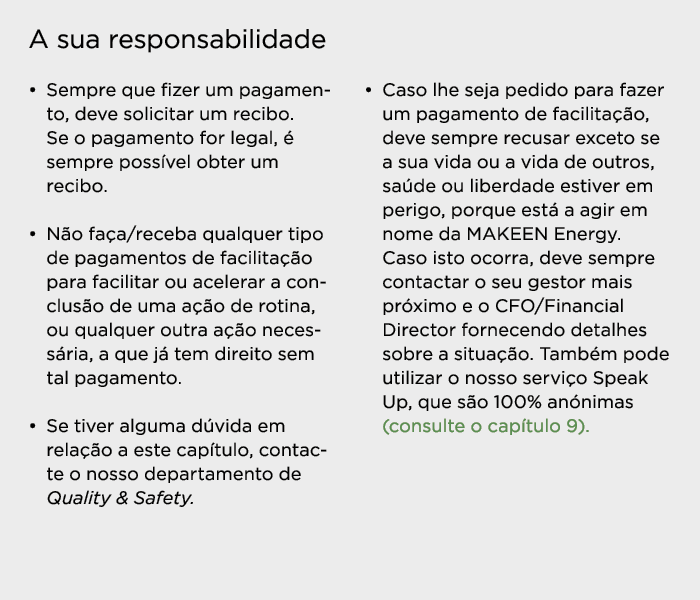 A sua responsabilidade   Sempre que fizer um pagamento, deve solicitar um recibo  Se o pagamento for legal, é sempre    